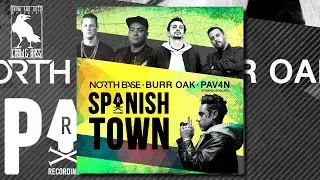 North Base x Burr Oak x PAV4N - Spanish Town [Rampage Recordings]
