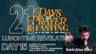 LUNCH REVELATION WITH RABBI BRIAN BILECI - Day 15