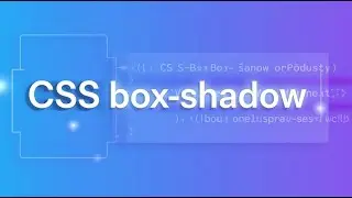 Master Box-Shadow in CSS | Add Depth & Style to Your Web Design Easily
