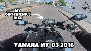 FIRST RIDE ON MY GIRLFRIEND'S BIKE | YAMAHA MT 03 2016