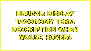 Drupal: Display taxonomy term description when mouse hovers