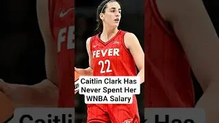 Why Caitlin Clark Has Never Spent Her WNBA Salary #caitlinclark #wnba