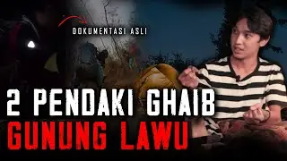 SEBENARNYA SIAPA 2 PENDAKI GHAIB DI GUNUNG LAWU ? ATAU JANGAN-JANGAN ! cerita mistis pendaki