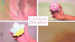 LUSH BATH BOMBS AND BUBBLE BAR DEMO  | ТЕСТИРУЕМ БОМБОЧКИ ЛАШ