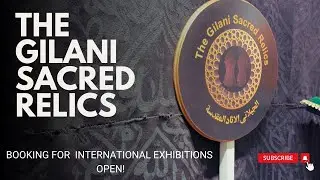 The Gilani Sacred Relics #viralvideo #trending #introduction #thegilanisacredrelics #youtube