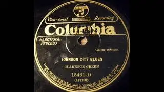Clarence Greene - Johnson City Blues (1929) [Country Blues]