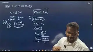 #L7 COM Effect of external forces on com and conservation of momentum #centreofmass #jee2025 #neet
