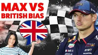 Max Verstappen VS British BIAS!