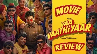 🟡Vaa Vaathiyar-Review (தமிழ்)|| Karthi || Kriti shetty || Sathyaraj || Raj kiran ||Nalan kumarasamy 