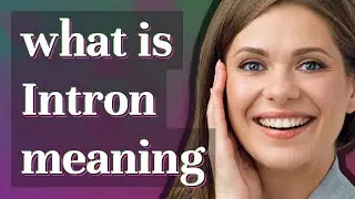 Intron | meaning of Intron