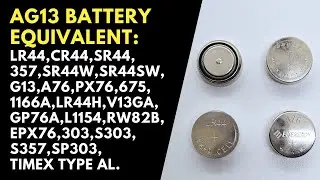 AG13/A76/LR44 Watch battery Equivalent