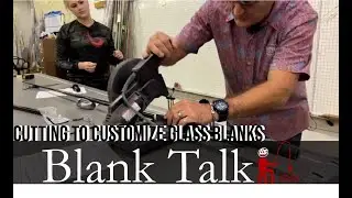 Blank Talk - Cutting to Customize