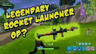LEGENDARY ROCKET LAUNCHER OP!?  8 KILL WIN! (FORTNITE BATTLE ROYALE)