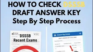How to Check Your DSSSB Recent Exam Draft Answer Key Step-by-Step | Official Website Guide 2025