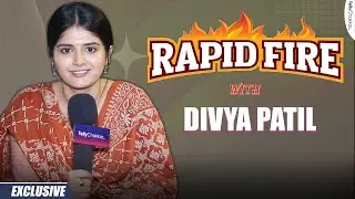 Quick 15 with Divya Patil | Rapid Fire Candid Confessions | Exclusive