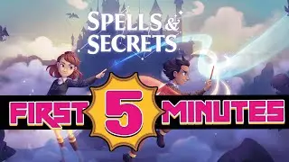 Spells and Secrets: The First Five Minutes