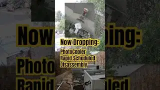 Now Dropping: Rapid Scheduled Disassembly of An Old Photocopier #obtainium #dismantling #dropping