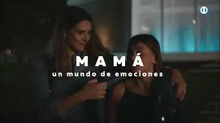 Mamá un mundo de emociones.