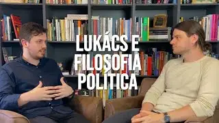 György Lukács, marxismo e filosofia política | CONVERSAS FILOSÓFICAS