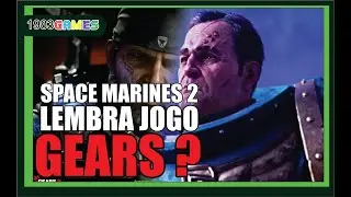 SPACE MARINES 2 CHEGA AO XBOX GAME PASS E TR&Aacute;S BOAS LEMBRAN&Ccedil;AS DE GEARS  - 1983 GAMES