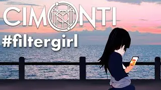 Cimonti - #filtergirl (OFFICIAL LYRIC VIDEO)