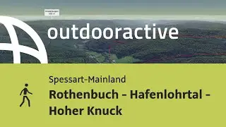 Wanderung im Spessart-Mainland: Rothenbuch - Hafenlohrtal - Hoher Knuck