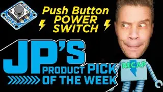 JP's Product Pick of the Week: Push Button Power Switch RECAP @adafruit @johnedgarpark #adafruit