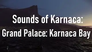 Sounds of Karnaca: Grand Palace (Karnaca Bay) | Dishonored 2 Ambience (1 hour)