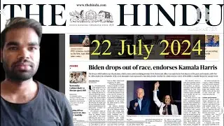 22 July 2024 | the hindu newspaper editorial analysis UPSC | daily current affairs | #the_hindu