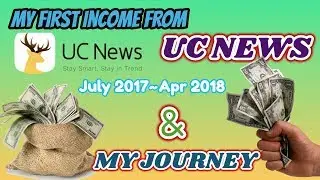 My First Income from UC News & My Uc News we-Media Journey # Encome Proof !!!