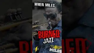 When Miles Davis Burned Jazz!