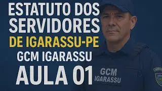 Estatuto dos Servidores de Igarassu-PE (Lei Municipal n° 03/2010) - Aula 01