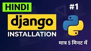 Django Installation 2026 | Django Environment Setup | Django Install on Windows 11 (Hindi)