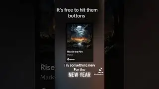 Rise in the Fire, New year New Music