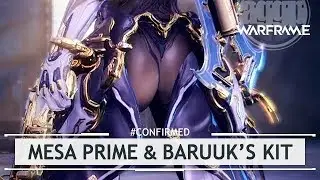 Warframe: Mesa Prime & Baruuk Abilities & Gameplay - Devstream 120 [#confirmed]