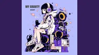MY GRAVITY