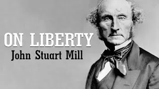 John Stuart Mills &ldquo;On Liberty&rdquo;