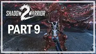 Shadow Warrior 2 Let's Play Part 9 ANCESTRAL TIES - Gameplay Walkthrough