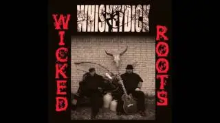 WhiskeyDick - The Ugly Tree