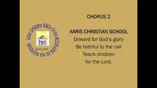 XARIS THEOS CHRISTIAN SCHOOL HYMN