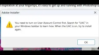 Fix Adobe Installer Error You Need To Turn On User Account Control First