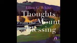 Thoughts From the Mount of Blessing - Ellen G. White