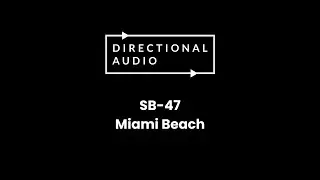 SB47 Directional Speaker Demo in Miami Beach