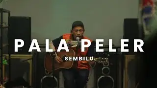 Sembilu - Pala Peler