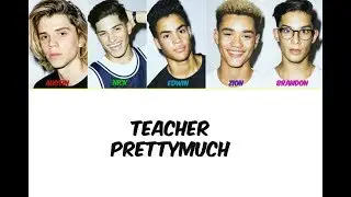 PRETTYMUCH Teacher Lyrics