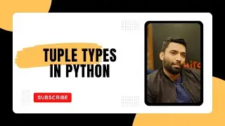 Python Tuples Explained: How to Use, Access, and Manipulate Tuples | Beginner’s Guide