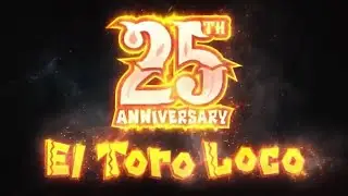 El Toro Loco 25th Anniversary Special Intro Monster Jam 2026