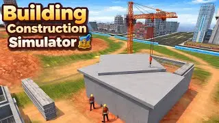 Building Construction Simulator 🏗️ | Real Construction Work // Building Construction Simulator Game