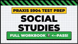 Praxis 5901 (5904) Рабочая тетрадь по обществознанию 📓 🧑&zwj;🏫 🧑&zwj;🎓 [ВЫПОЛНИТЕ ЭТО, ЧТОБЫ СДАТЬ ЭКЗАМЕН!]