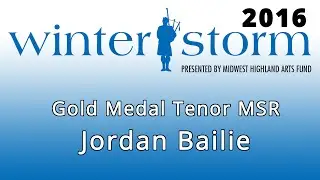 Winter Storm 2016 - Gold Medal Tenor - MSR - Jordan Bailie
